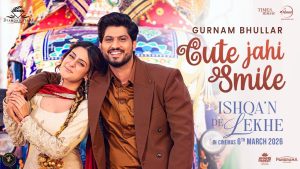Cute Jahi Smile Lyrics - Gurnam Bhullar - New Punjabi Song 2026