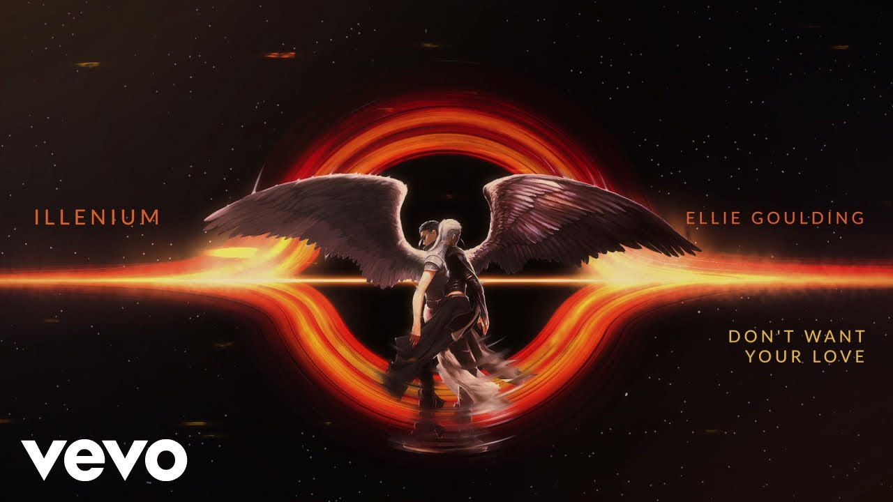 Don't Want Your Love Lyrics - ILLENIUM, Ellie Goulding - Visualizer