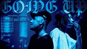 GOING UP Lyrics - Arizona Zervas feat. Wiz Khalifa - Lyric Version