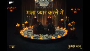 Maza Pyaar Karne Mein Lyrics - King, Kumar Sanu, Aditya Dev