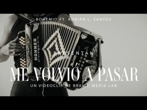Me Volvió a Pasar Lyrics - Bohemio ft. Adrian L Santo