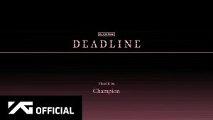 Champion Lyrics - BLACKPINK - Audio Version