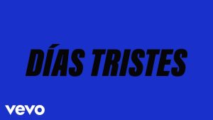 Días Tristes Lyrics - Kenia Os, Carla Morrison - Lyric Version