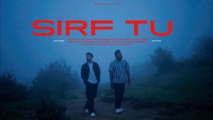 SIRF TU Lyrics - Aaron Gabrial Thomas, Aman Netam