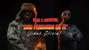 Sigo Pensando En Ti Lyrics - Ñejo x Arcángel