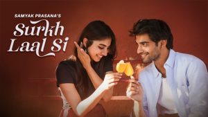Surkh Laal Si Lyrics - Samyak Prasanna - New Love Song 2026