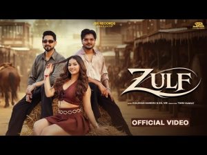 Zulf Lyrics - Kulshan Sandhu & Dil Vir - New Punjabi Songs 2026
