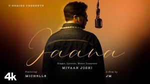 JAANA Lyrics - Mivaan Joshi - LATEST HINDI SONG
