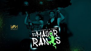 El Mayor de Los Ranas Lyrics - Victor Valverde x JR Torres