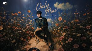 Only Mine Lyrics - Darshan Raval - Lyric Version