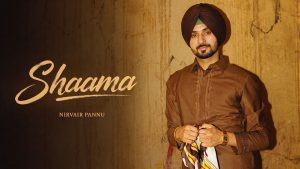 Shaama Lyrics - Nirvair Pannu - Audio Version