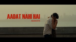 Aadat Nahi Hai Lyrics - Akshath