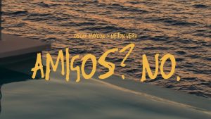 Amigos No Lyrics - Oscar Maydon x Neton Vega