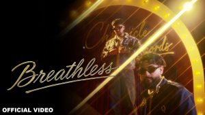 BREATHLESS Lyrics - Arnaaz Gill, Armaan Gill