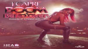 Boom And Bend Over Lyrics - J Capri - Audio Version