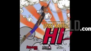 Hi Lyrics - Vybz Kartel - Dancehall Version