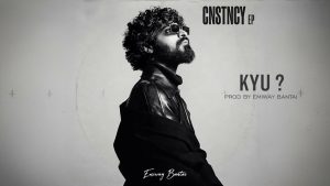 KYU? Lyrics - EMIWAY BANTAI - Audio Version