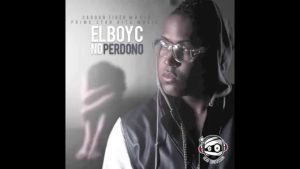 No Perdono Lyrics - El Boy C - Audio Version