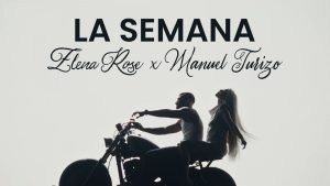 The Week Lyrics - ELENA ROSE, Manuel Turizo
