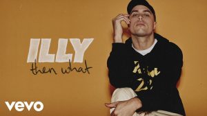 Then What Lyrics - Illy - Audio Version