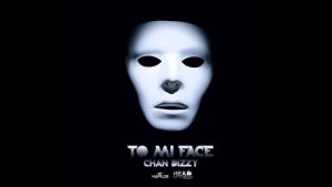 To Mi Face Lyrics - Chan Dizzy - Audio Version