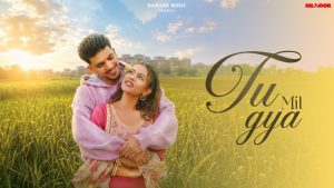 Tu Mil Gya Lyrics - Dilnoor Ft. Twinke Mahajan - Latest Punjabi Songs 2026