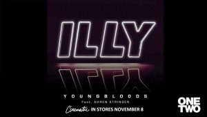 Youngbloods Lyrics - Illy feat. Ahren Stringer - Audio Version