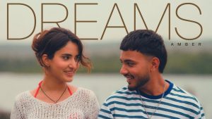 Amber Lyrics - Dreams - Latest Punjabi Song