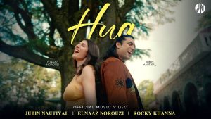 Hua Lyrics - Elnaaz Norouzi & Jubin Nautiyal