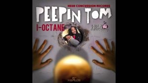 Peepin Tom Lyrics - I Octane - Audio Version