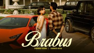Parmish Verma Ft. Kiran Bajwa - BRABUS Lyrics