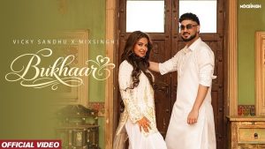 BUKHAAR Lyrics - Vicky Sandhu - Latest Punjabi Song