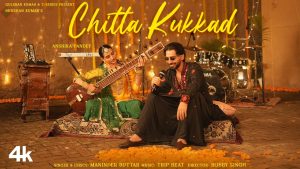 CHITTA KUKKAD Lyrics - Maninder Buttar