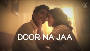 Door Na Jaa Lyrics - Shirley Setia