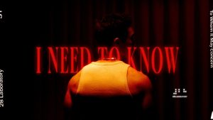 I Need To Know Lyrics - CORBYN
