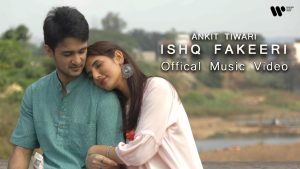 Ishq Fakeeri Lyrics - Ankit Tiwari