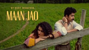 Maan Jao Lyrics - Rohit Srivastava
