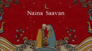 Naina Saavan Lyrics - KhoslaRaghu & Purusharth Jain
