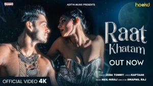 Raat Khatam Lyrics - Kashish Thakur, Neha Thakur & Zeba Tommy