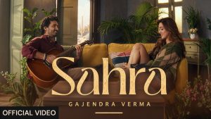 Sahra Lyrics - Gajendra Verma