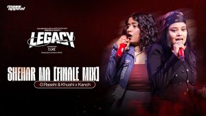 Sheher Ma Lyrics - D Raashi & Khushi TDT - Finale Mix Studio Version